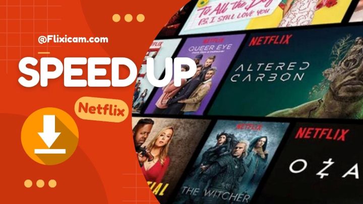 make netflix download faster